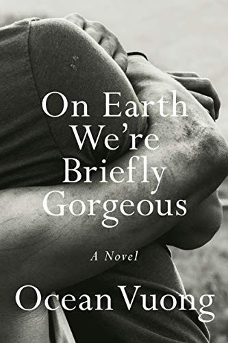 On Earth We’re Briefly Gorgeous book cover