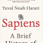 Sapiens: A Brief History of Humankind