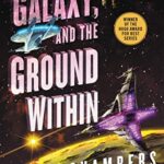 The Galaxy, and the Ground Within