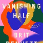 The Vanishing Half