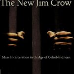 The New Jim Crow