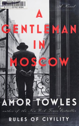 A Gentleman in Moscow by Amor Towles - Book Cover