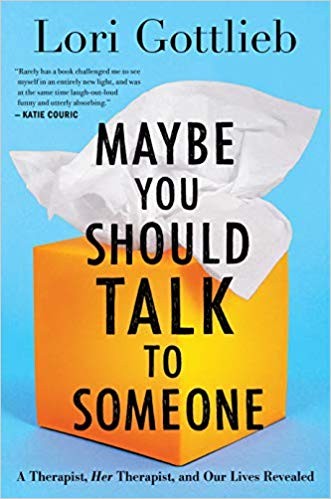 Maybe You Should Talk to Someone by Lori Gottlieb book cover
