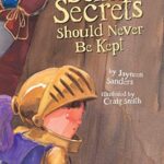 Some Secrets Should Never Be Kept