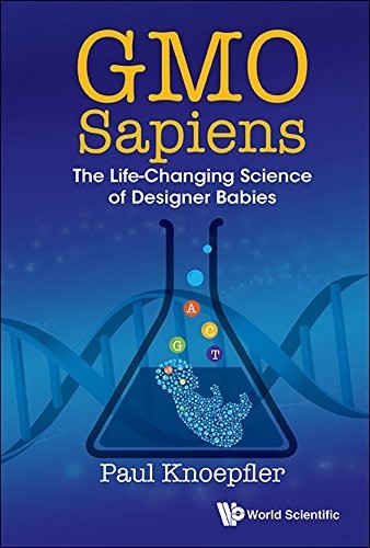 GMO Sapiens by Paul Knoepfler — book cover