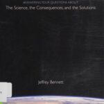 A Global Warming Primer: Answering Your Questions about the Science, the Consequences, and the Solutions
