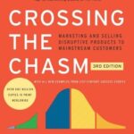 Crossing the Chasm