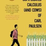 The Complicated Calculus (and Cows) of Carl Paulsen