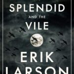 The Splendid and the Vile