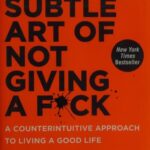 The Subtle Art of Not Giving a F*ck